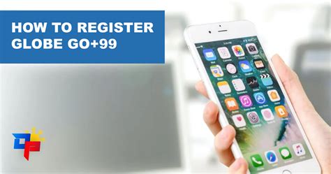 globe go plus 99|How To Register Globe Go+99 .